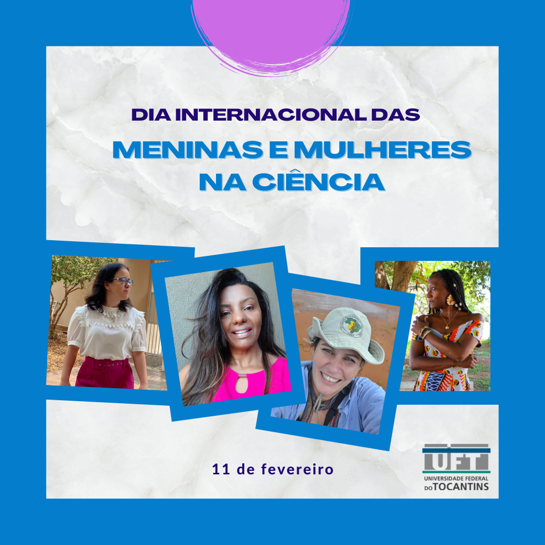 Dia das Mulheres e Meninas na Ciência: luta, visibilidade e