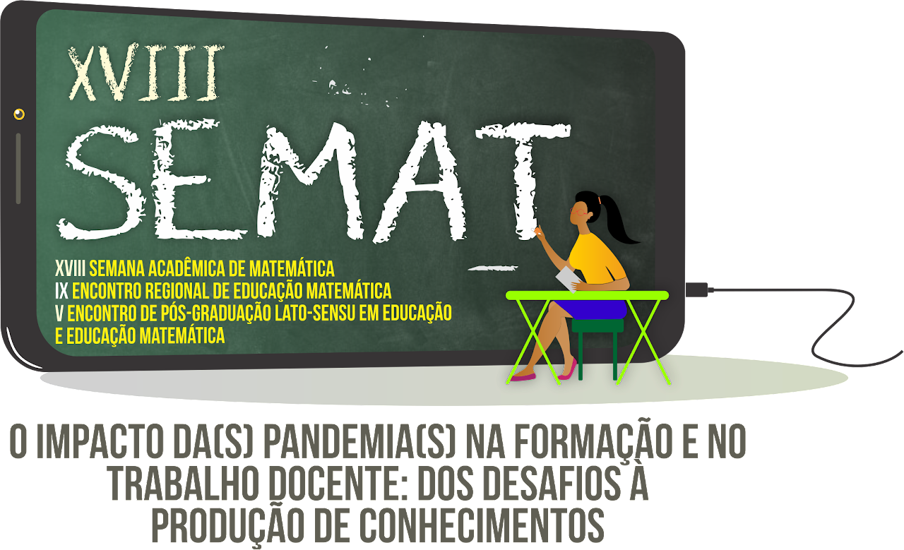 XVII Semana Acadêmica (SEMAC), X Semana da Matemática (SEMAT), I