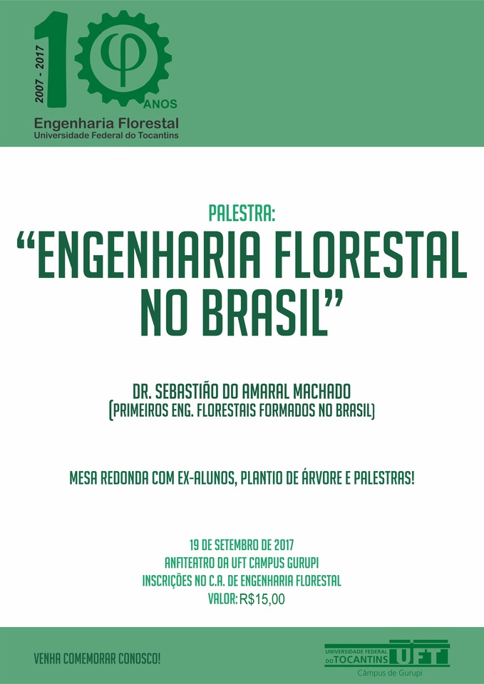 Dez anos do curso de Engenharia Florestal UFT