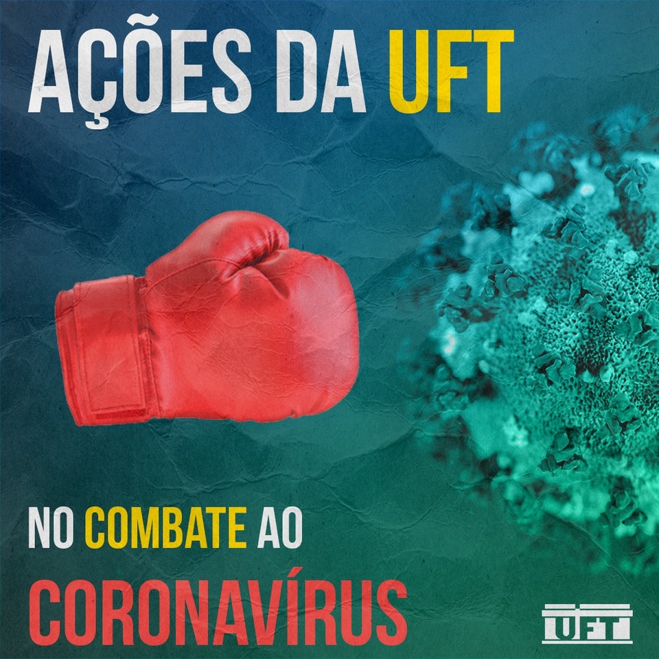 Ações da UFT no combate à Covid-19 (Arte: Job/Sucom)