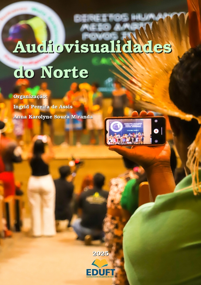 EdUFT lança livro "Audiovisualidades do Norte" com reflexão sobre mídia, cultura e ciência no Norte