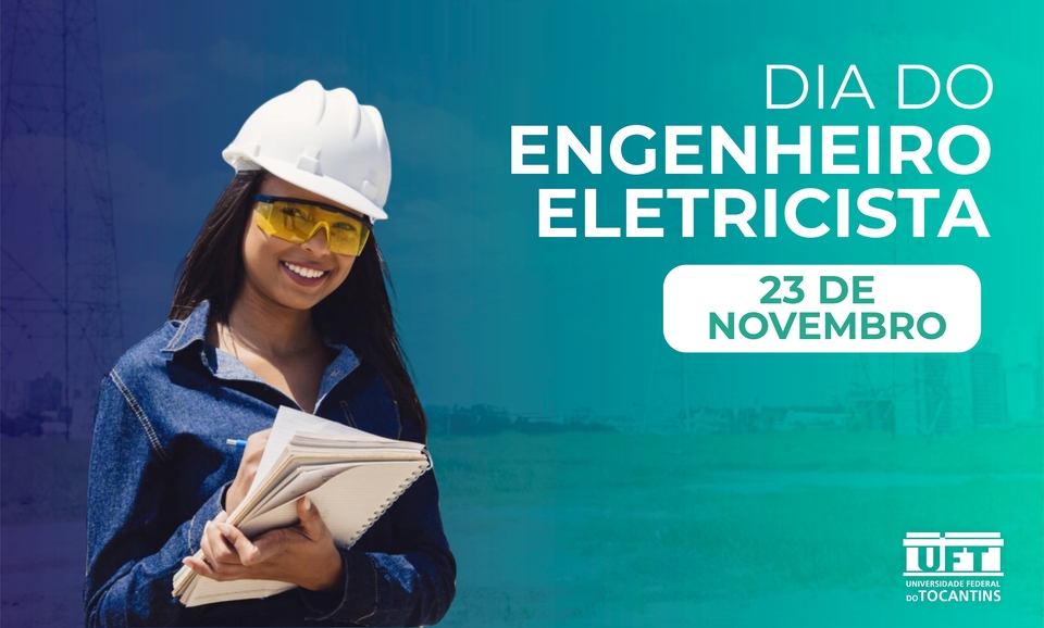 Dia do Engenheiro Eletricista (Arte: Job/UFT)