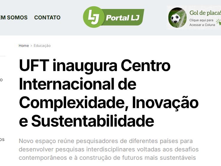 UFT inaugura Centro Internacional de Complexidade, Inovação e Sustentabilidade
