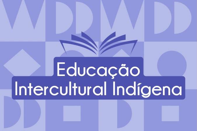 Educação Intercultural Indígena