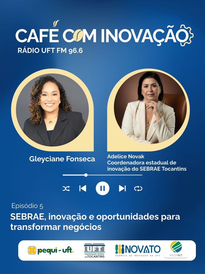 Café com Inovação recebe coordenadora estadual do Sebrae Tocantins em seu 5º episódio