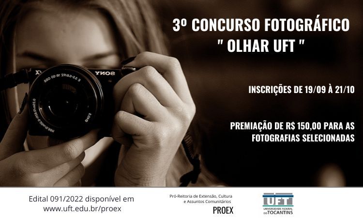 3° Concurso Fotográfico da UFT (Arte: Proex/UFT)