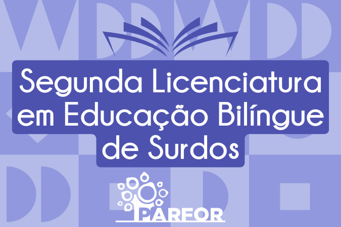 Segunda Licenciatura em Educação Bilíngue de Surdos