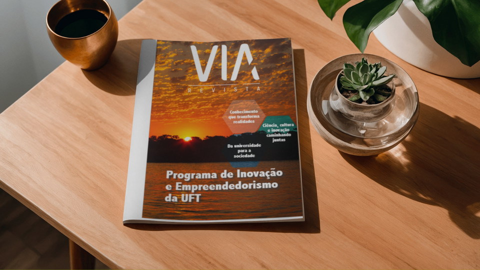 UFT lança edição especial da revista VIA dedicada ao Programa de Inovação e Empreendedorismo