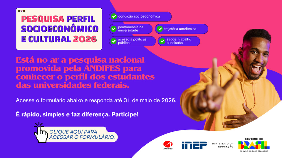 Ainda dá tempo de participar! Pesquisa do Perfil Socioeconômico e Cultural dos Estudantes de Graduação tem prazo prorrogado até 31 de maio
