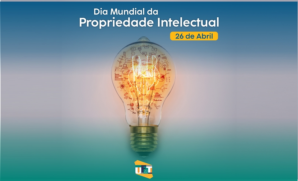 Dia Mundial da Propriedade Intelectual \u00e9 comemorado neste 26 de abril